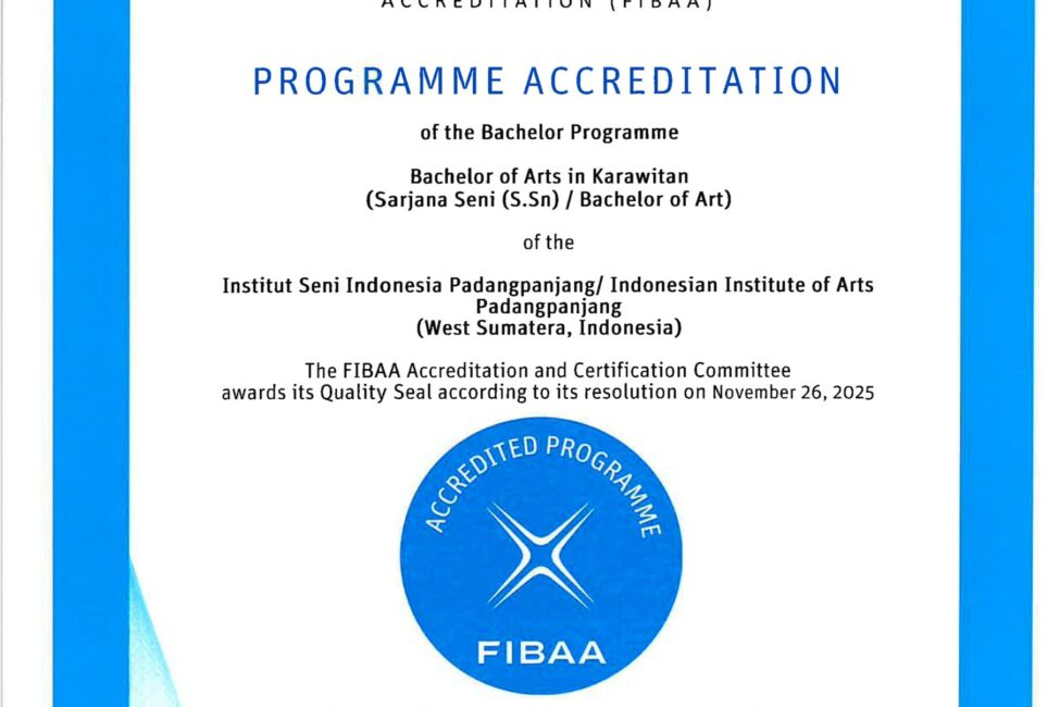 Padangpanjang — Program Studi Seni Karawitan Institut Seni Indonesia (ISI) Padangpanjang kembali menorehkan prestasi membanggakan di tingkat internasional. Setelah melalui proses panjang dan evaluasi komprehensif, Prodi Seni Karawitan resmi meraih akreditasi internasional dari Foundation for International Business Administration Accreditation (FIBAA). Capaian ini menandai pengakuan global atas mutu pendidikan, tata kelola akademik, serta relevansi kurikulum Prodi Seni Karawitan ISI Padangpanjang.